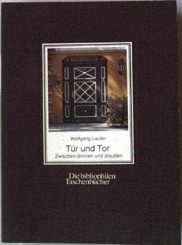 Tür und tor - tür,