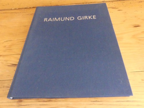 Raimund girke zum siebzigsten - raimund,