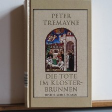 Peter Tremayne: Die Tote im