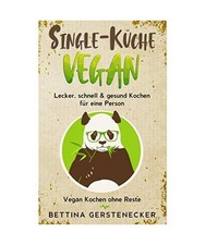 Single-Küche VEGAN: Lecker
