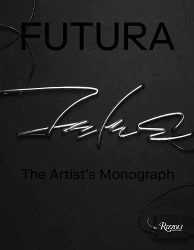 Futura the artist monograph - artist's,