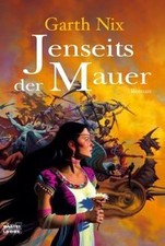 Jenseits der Mauer von Nix, Garth | Buch | Zustand gut