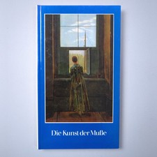 Die Kunst der Muße, aus dem PR-Verlag Schwieger, H. G. Die blaue Reihe