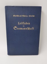 Leitfaden der Seemannschaft  mit 5 Tafeln + zahlreichen Abbildungen im Text 1935