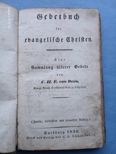 Gebetbuch für evangelische Christen Sammlung älterer Gebete Duisburg 1836 v.Oven