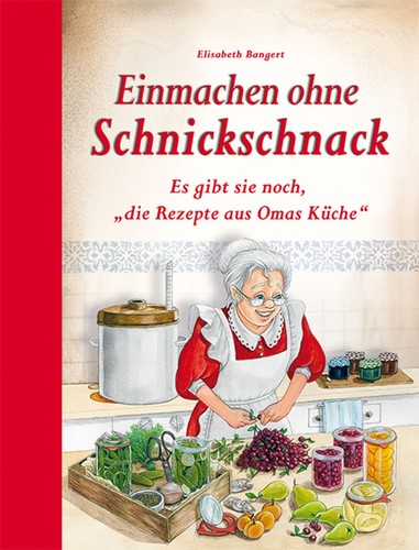 Einmachen ohne schnickschnack - ohne,