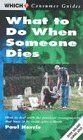 What when someone dies - what,