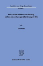 Die Beschaffenheitsvereinbarung im System des Kaufgewährleistungsrechts. Fuder