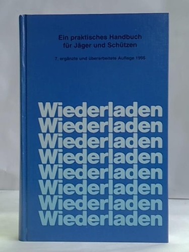 Wiederladen ein praktisches - wiederladen.,