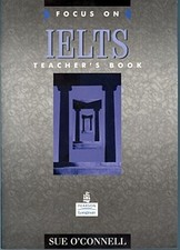 Focus on IELTS Teacher's Book Sue O'Connell