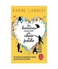 Les hommes aussi ont la chair de poule, Karine Lambert