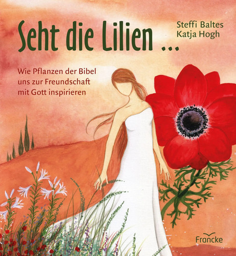 Seht die lilien steffi - die,