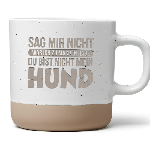 Lustige tasse hund spruch - lustige,