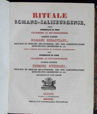 Rituale Romano-Salisburgense. Sebastiani, Romani und Josephi Othmari: