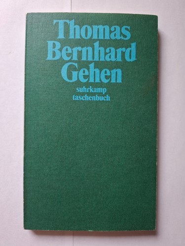 Thomas bernhard gehen suhrkamp - thomas,