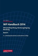 WP Handbuch 2014: Wirtschaftsprüfung, Rechnungslegung, Buch IDW Verlag GmbH