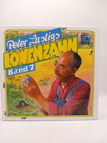 Peter lustigs löwenzahn 7 - peter, bd.7