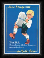 Man bringe mir ein Baba Bier Aschaffenburg Bayern 1910  Faks_Werbung 164