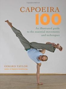 Capoeira 100 illustrated - 100:,