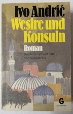 Ivo Andrić Wesire und Konsuln Roman Goldmann gelbe Reihe