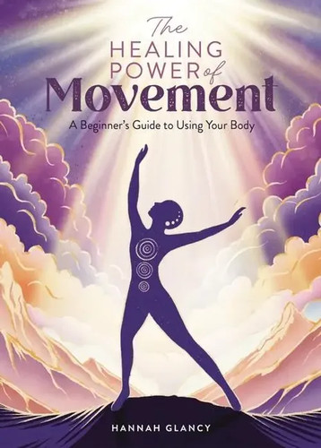The healing power - of, movement