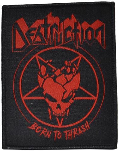 Destruction born to - destruction,