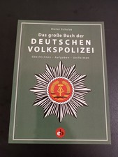 Das große Buch der Deutschen Volkspolizei – Aufgaben / Uniformen / Geschichten