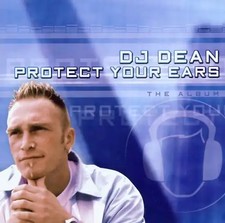 DJ Dean - Protect Your Ears