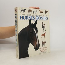 The Encyclopedia of Horses &