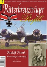 RITTERKREUZTRÄGER Profile Nr. 13 Rudolf Frank - Eichenlaubträger der Nachjagd
