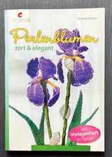 Bastelbuch Perlen: Perlenblumen zart & elegant, Verena Simon