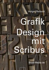 Grafikdesign mit Scribus 1.7 |