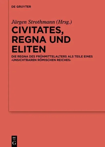 Civitates regna und - regna, eliten
