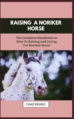 Noriker horse the complete - noriker,