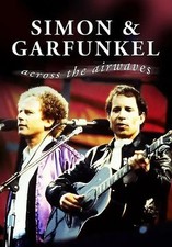 Simon & Garfunkel: Across The Airwaves