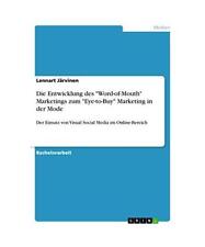 Die Entwicklung des "Word-of-Mouth" Marketings zum "Eye-to-Buy" Marketing in der