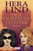 Der doppelte lothar roman - lothar:,