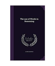 The Use of Words in Reasoning