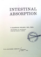 Intestinal Absorption. Wilson, T. Hastings: