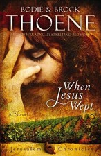 Bodie Thoene When Jesus Wept