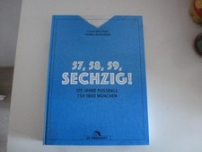 57, 58, 59, SECHZIG! 125 Jahre Fußball TSV 1860  Buch