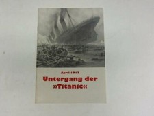 April 1912. Untergang der
