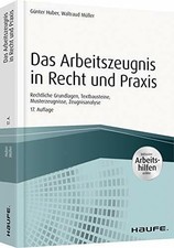 Das Arbeitszeugnis in Recht und Praxis - inkl. Arbeitshilfen online: Buch Haufe