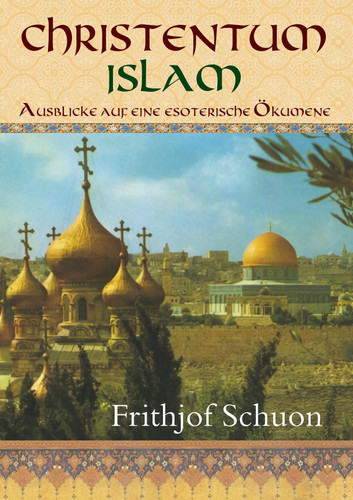 Christentum islam ausblicke - -,