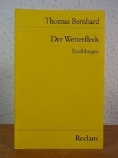 Der Wetterfleck. Erzählungen Bernhard, Thomas: