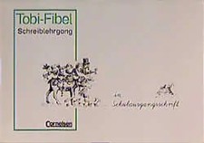 Tobi-Fibel - Bisherige Ausgabe / Schreiblehrgang in Schulausgangsschrift