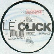 Le Click Dont Go Vinyl Single 12inch logic records