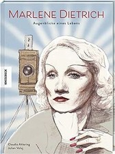 Marlene Dietrich: Augenblicke