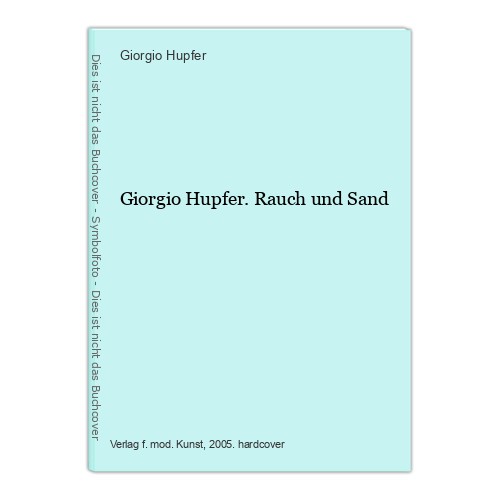 Giorgio hupfer rauch und sand - giorgio,