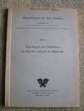 Abhandlungen aus dem Stahlbau Fachbuch 1952 Schweißen Stahlbaumontage Stahl